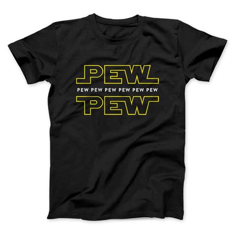 Pew Pew Menunisex T Shirt T Shirt Shirts Unisex