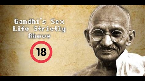 Sex Life Of Mahatma Gandhi Youtube