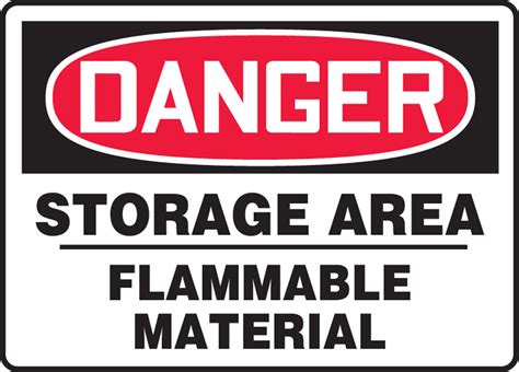 Storage Area Flammable Material OSHA Danger Safety Sign MCHG074