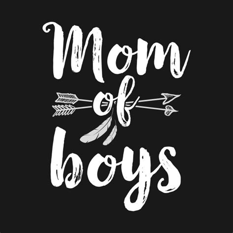 Mom Of Boys Mom Of Boys T Shirt Teepublic
