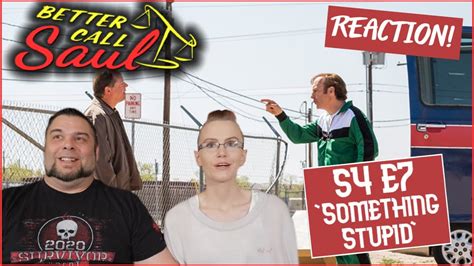Better Call Saul S4 E7 Something Stupid Reaction Review Youtube