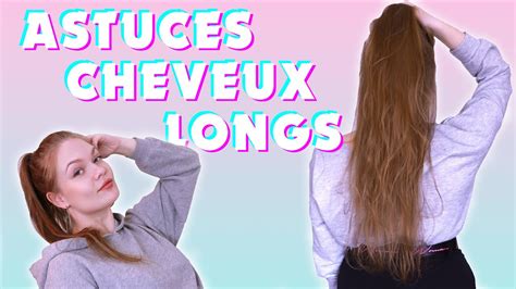 6 Astuces Pour Des Cheveux Longs Youtube