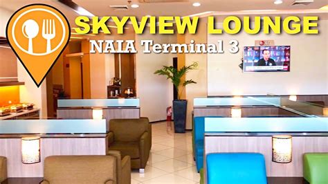Skyview Lounge Naia Terminal 3 Tour Food Trips Tv Youtube