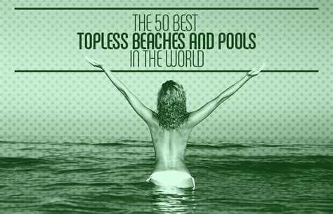 South Beach The 50 Best Topless Beaches And Pools In The World Complex