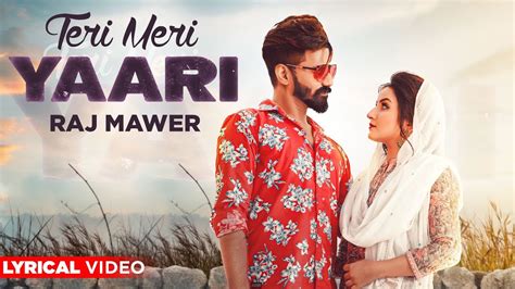 Teri Meri Yaari Lyrical Video Raj Mawer Haryanvi Song 2019 Speed Records Haryanvi Youtube