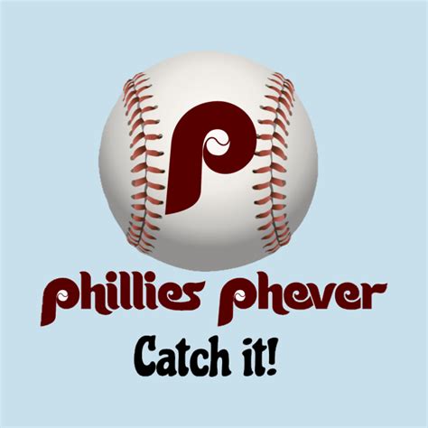 Phillies Phever Catch It Vintage Logo And Font Phillies T Shirt