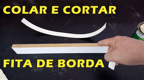Colocar Fita De Borda Em Madeira MDF Compensado Etc YouTube
