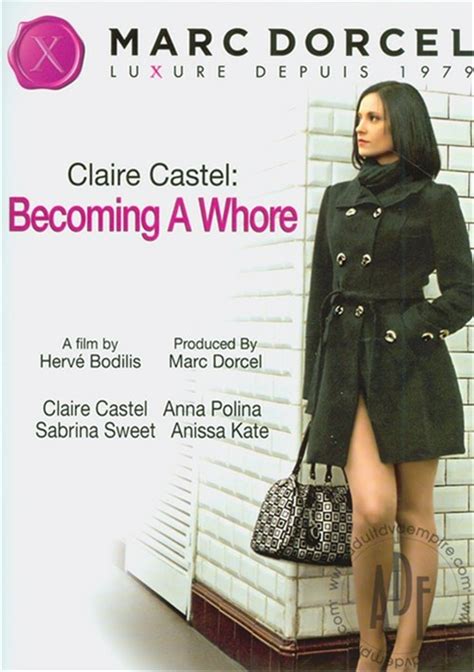 claire castel becoming a whore french dorcel french unlimited streaming at adult dvd