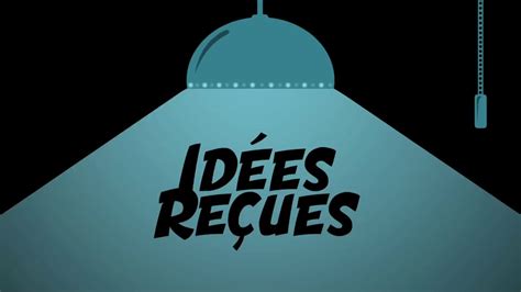 Idées Recues Bande Annonce Youtube