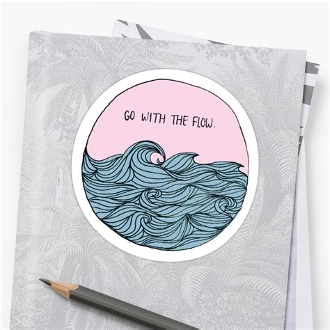 Go With The Flow Sticker By Liatafolla Redbubble
