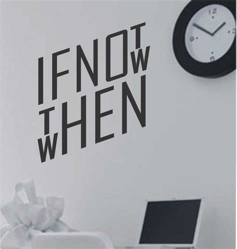Not Now Then When Decal Quote Decals Wall Decals Mud Room Entry