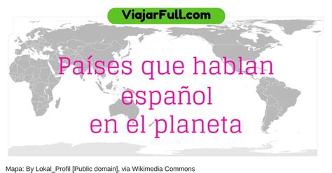 ¿Cuantos países hablan español en el mundo?