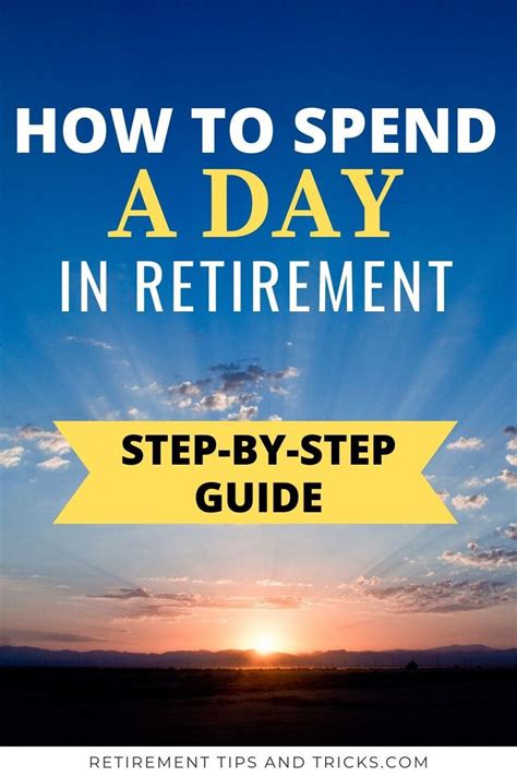How To Spend A Typical Day In Retirement Step By Step Guide
