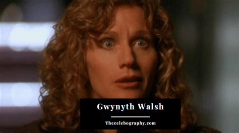 Gwynyth Walsh Bio Age Movies Husband Height And Net Worth