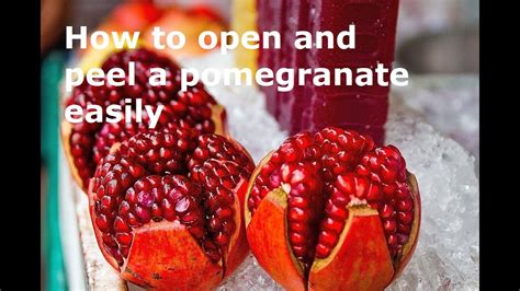 How To Open And Peel A Pomegranate Easily Youtube