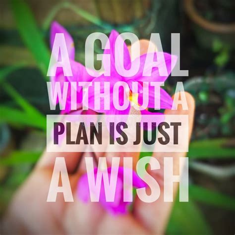An Inspirational Quote A Goal Without A Plan Is Just A Wish Stock