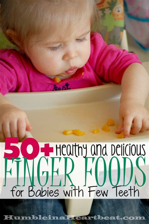 A complete feeding schedule for 8, 9, and 10 month old babies. Finger Foods for Babies with Few Teeth | Humble in a Heartbeat