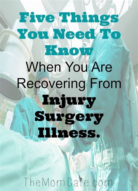Help For Recovering From Surgery Injury Or Illness Surgery Quotes