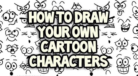 How To Draw Your Own Cartoon Characters Free Resources Cartoon