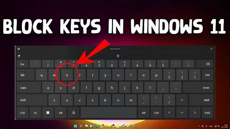 How To Disable Block Specific Keys On Your Keyboard In Windows 11 Youtube