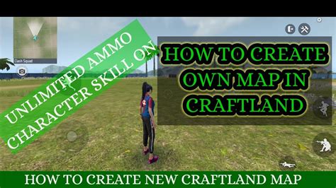 How To Create Craftland Own Map In Freefire With Unlimited Ammo Gloo