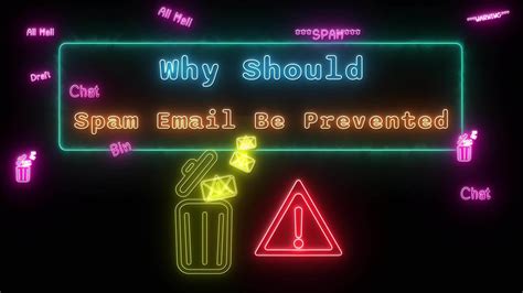 Why Should Spam Email Be Prevented Neon Orange Blue Fluorescent Text Animation Blue Frame On