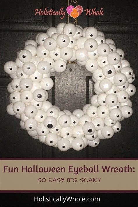 Fun Halloween Eyeball Wreath So Easy Its Scary Easy Holiday Diy