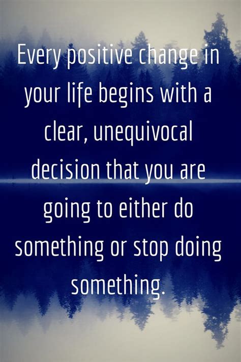 Quotes About Life Changing Decisions Quotesgram