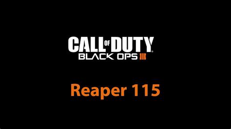 Cod Black Ops 3 Reaper 115 Battlechatter Youtube