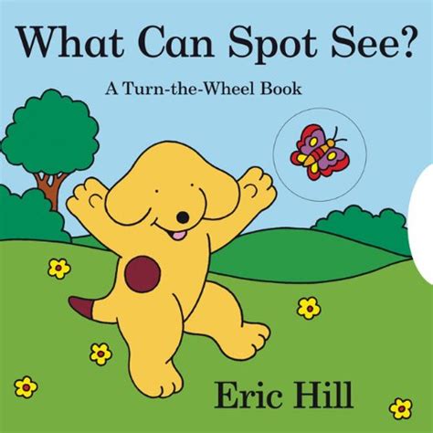 What Can Spot See Hill Eric Hill Eric Amazones Libros