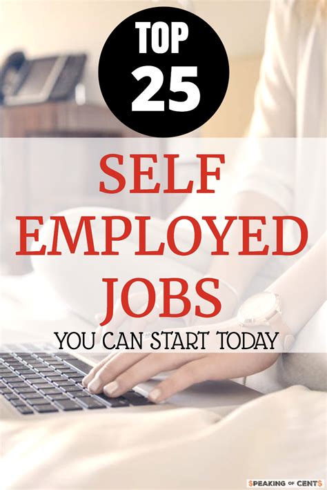 top 25 self employed jobs you can start today speaking of cents self employed jobs job