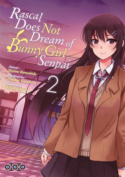 Rascal Does Not Dream Of Bunny Girl Senpai T2 Manga Chez Ototo De