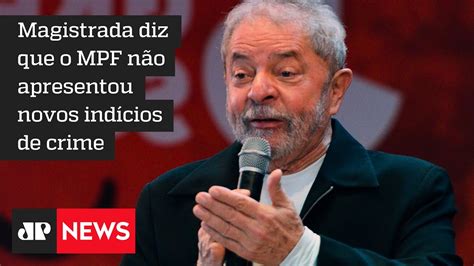 juíza federal rejeita denúncia contra ex presidente lula youtube