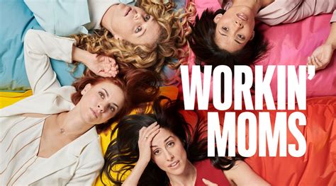 Workin Moms Season 4 Cast Episodes And Everything You Need To Know
