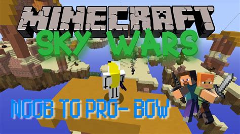Bow Noob To Pro Minecraft Skywars Youtube