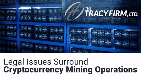 The short answer to this is, yes it is. Legal Issues Surrounding Cryptocurrency Mining Operations ...