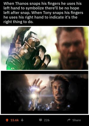 When Thanos Snaps His Fingers He Uses His Left Hand To Symbolize There