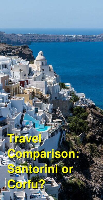 Should I Visit Santorini Or Corfu Which Is Better For Food Resorts