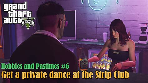 Gta V Pc Private Dance At The Strip Club Hobbies And Pastimes