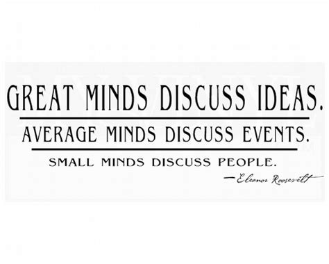 Li001 Great Minds Discuss Ideas Average Minds Discuss Events Small
