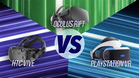 The Best Vr Headset Htc Vive Vs Oculus Rift Vs Ps Vr Youtube