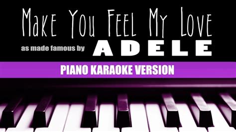 Adele Make You Feel My Love Piano Version Karaoke Youtube