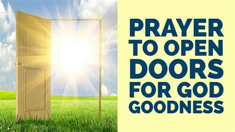 Prayer To Open Doors For God Goodness Powerful Youtube