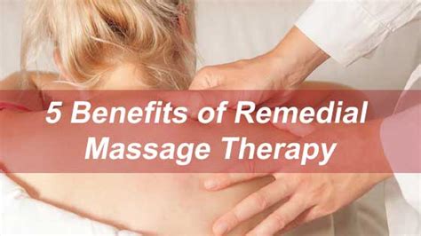 Benefits Of Remedial Massage Therapy Advanced Health