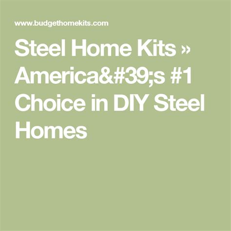 Steel Home Kits Americas 1 Choice In Diy Steel Homes Steel Frame