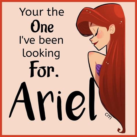 Your The One Ive Been Looking For Ariel The Little Mermaid
