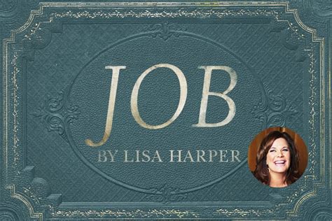 Win A Leader Kit Of Lisa Harpers New Bible Study—job Lifeway Women