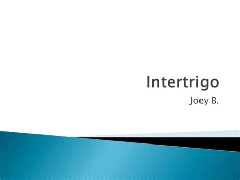Intertrigo Presentation