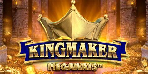 Kingmaker Megaways ♣ Big Time Gaming ♣ Online Slots