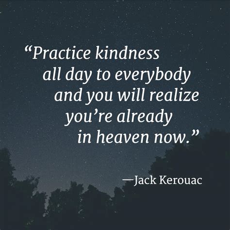 Jack Kerouac Practice Kindness All Day To Everybody Brent Logan